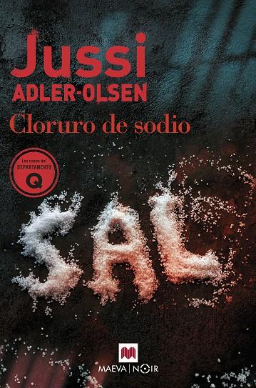 Cloruro de sodio (Los casos del Departamento Q) | 9788419110732 | Adler-Olsen, Jussi | Llibreria online de Figueres i Empordà