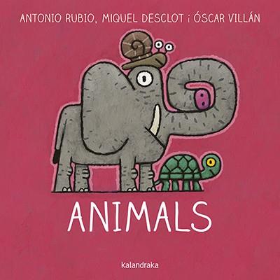 Animals | 9788416804757 | Rubio, Antonio/Desclot, Miquel | Llibreria online de Figueres i Empordà