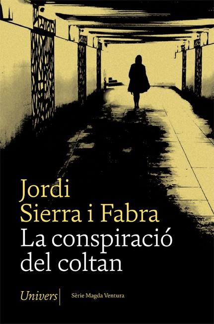 La conspiració del coltan | 9788417868642 | Sierra i Fabra, Jordi | Llibreria online de Figueres i Empordà
