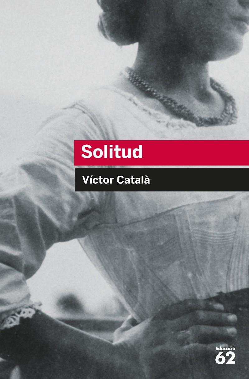 Solitud | 9788492672387 | Català, Víctor | Llibreria online de Figueres i Empordà