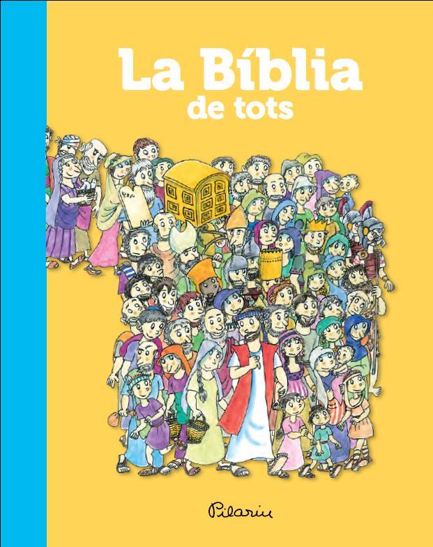 La Bíblia de tots | 9788490573365 | AA. VV./Bayés, Pilarín | Llibreria online de Figueres i Empordà