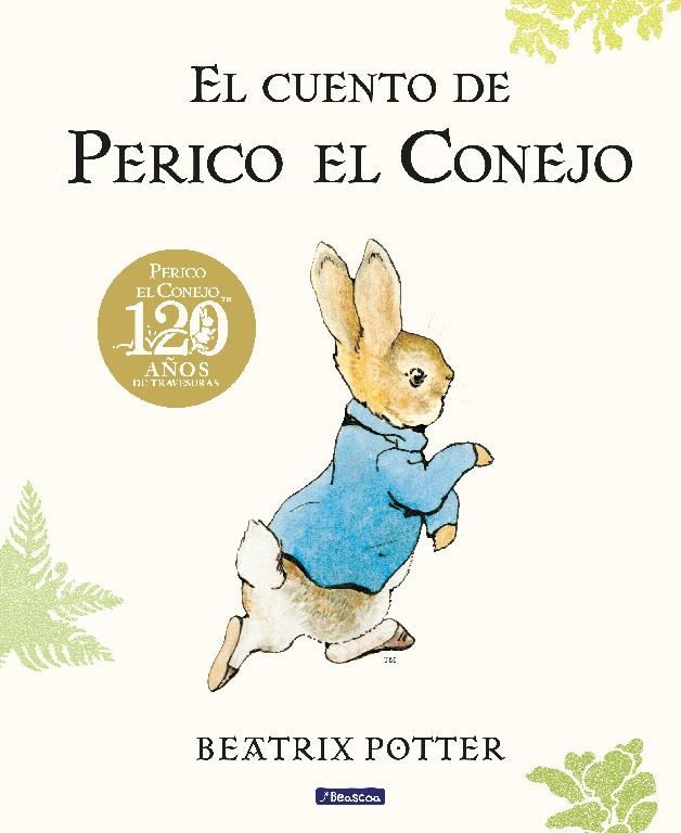 El cuento de Perico el Conejo. 120 aniversario | 9788448861872 | Potter, Beatrix | Llibreria online de Figueres i Empordà