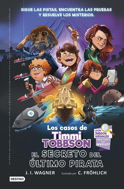 Los casos de Timmi Tobbson #03: El secreto del último pirata | 9788408266723 | Wagner, J.I. | Llibreria online de Figueres i Empordà