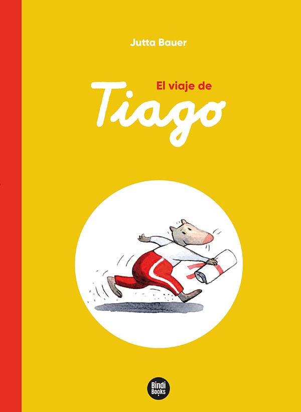 El viaje de Tiago | 9788418288753 | Bauer, Jutta | Llibreria online de Figueres i Empordà