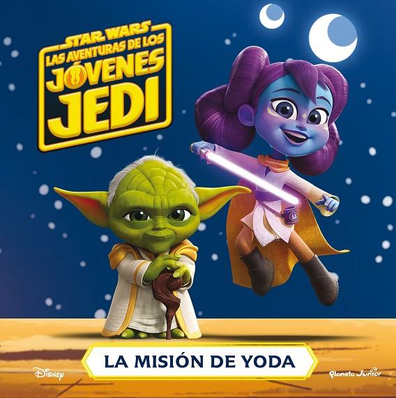 Star Wars. Las aventuras de los jóvenes Jedi. La misión de Yoda | 9788408274285 | Star Wars | Llibreria online de Figueres i Empordà