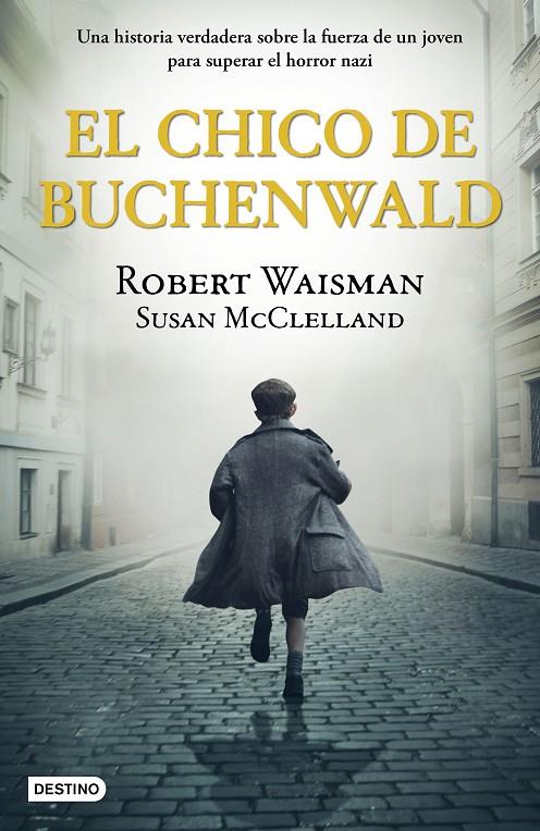 El chico de Buchenwald | 9788408243236 | Waisman, Robert/McClelland, Susan | Llibreria online de Figueres i Empordà