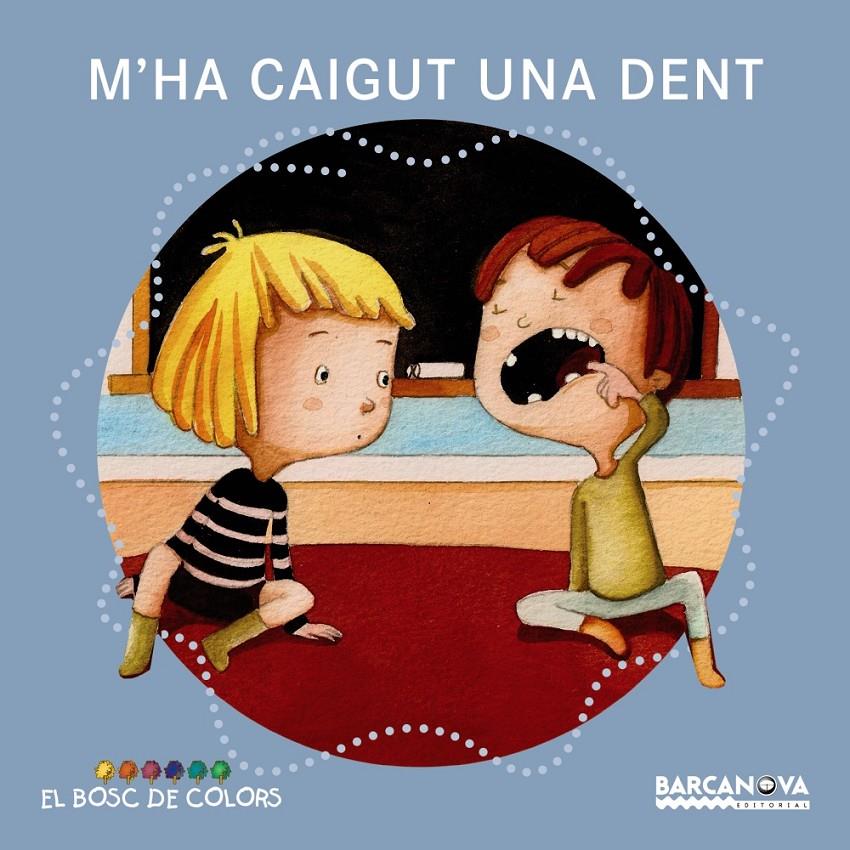 M'ha caigut una dent (PAL) | 9788448938536 | Baldó, Estel/Gil, Rosa/Soliva, Maria | Llibreria online de Figueres i Empordà