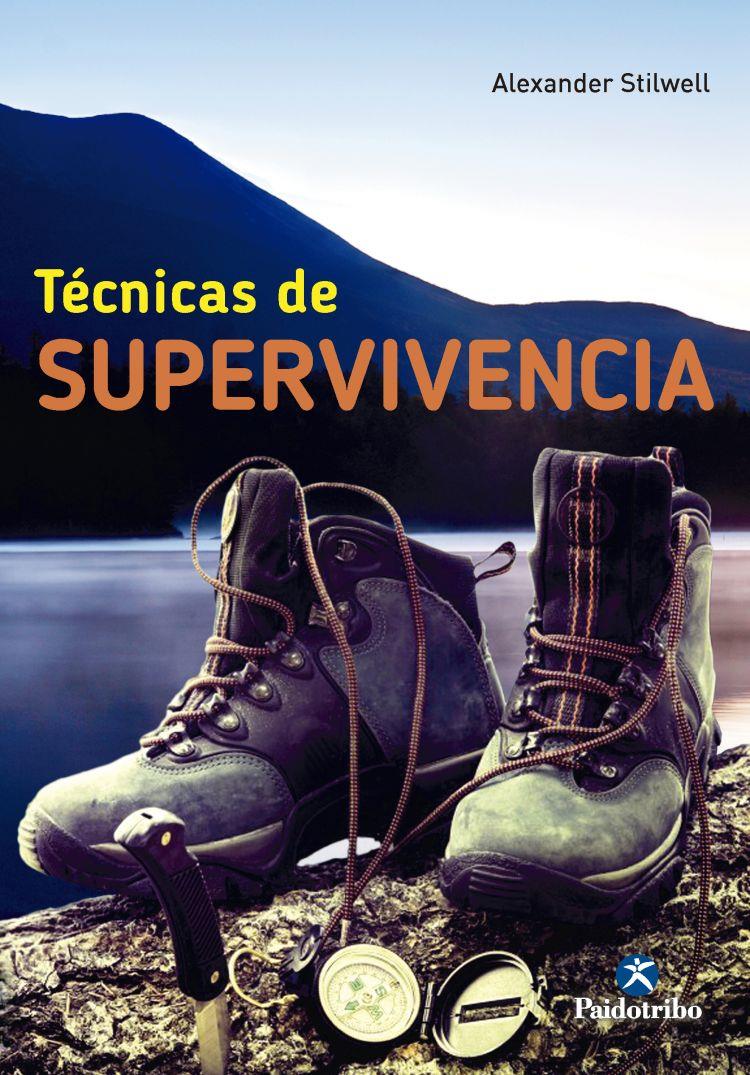 TÉCNICAS DE SUPERVIVENCIA | 9788499105017 | Stilwell, Alexander | Llibreria online de Figueres / Empordà