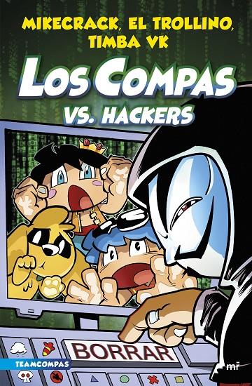 Los compas #07. Los Compas vs. hackers | 9788427050006 | Mikecrack, El Trollino y Timba Vk | Llibreria online de Figueres i Empordà