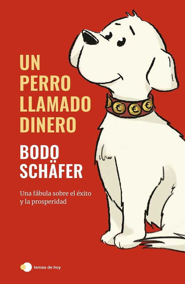 Un perro llamado Dinero | 9788499989709 | Schäfer, Bodo | Llibreria online de Figueres i Empordà