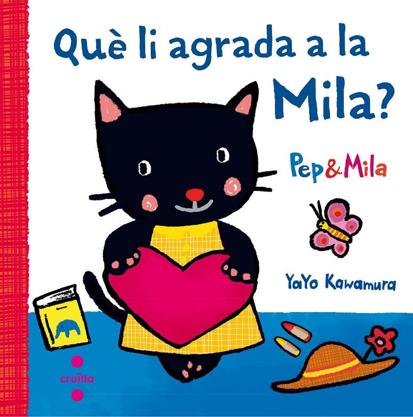 QUE LI AGRADA A LA MILA? | 9788466141956 | Yayo Kawamura | Librería online de Figueres / Empordà