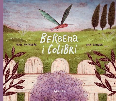 Berbena i Colibrí | 9788418972348 | Pintadera, Fran | Llibreria online de Figueres i Empordà