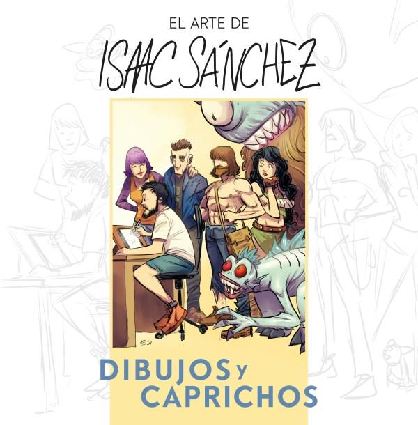 EL ARTE DE ISAAC SÁNCHEZ | 9788418898471 | Sánchez González, Isaac - "Loulogio" | Llibreria online de Figueres i Empordà