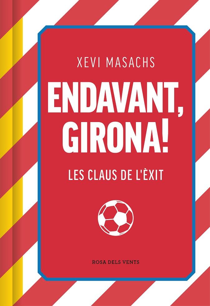 Endavant, Girona! | 9788419756558 | Masachs, Xevi | Llibreria online de Figueres i Empordà