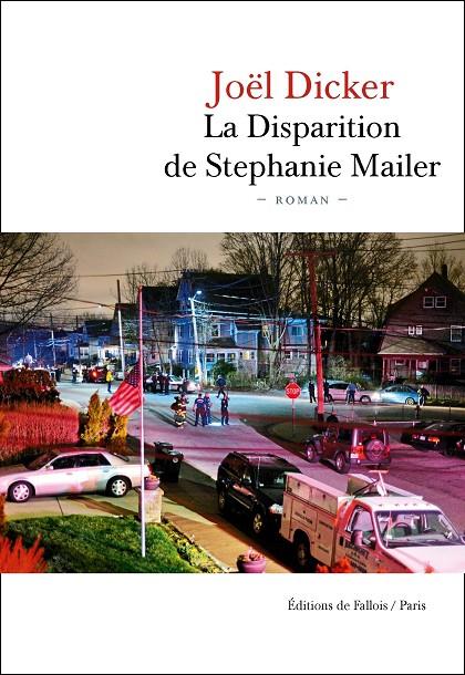 LA DISPARITION DE STEPHANIE MAILER | 9791032102008 | Dicker, Joël | Llibreria online de Figueres i Empordà