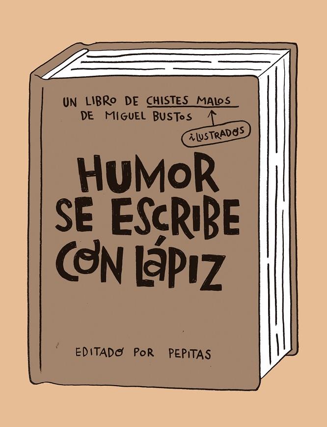 Humor se escribe con lápiz | 9788418998058 | Bustos, Miguel | Llibreria online de Figueres i Empordà
