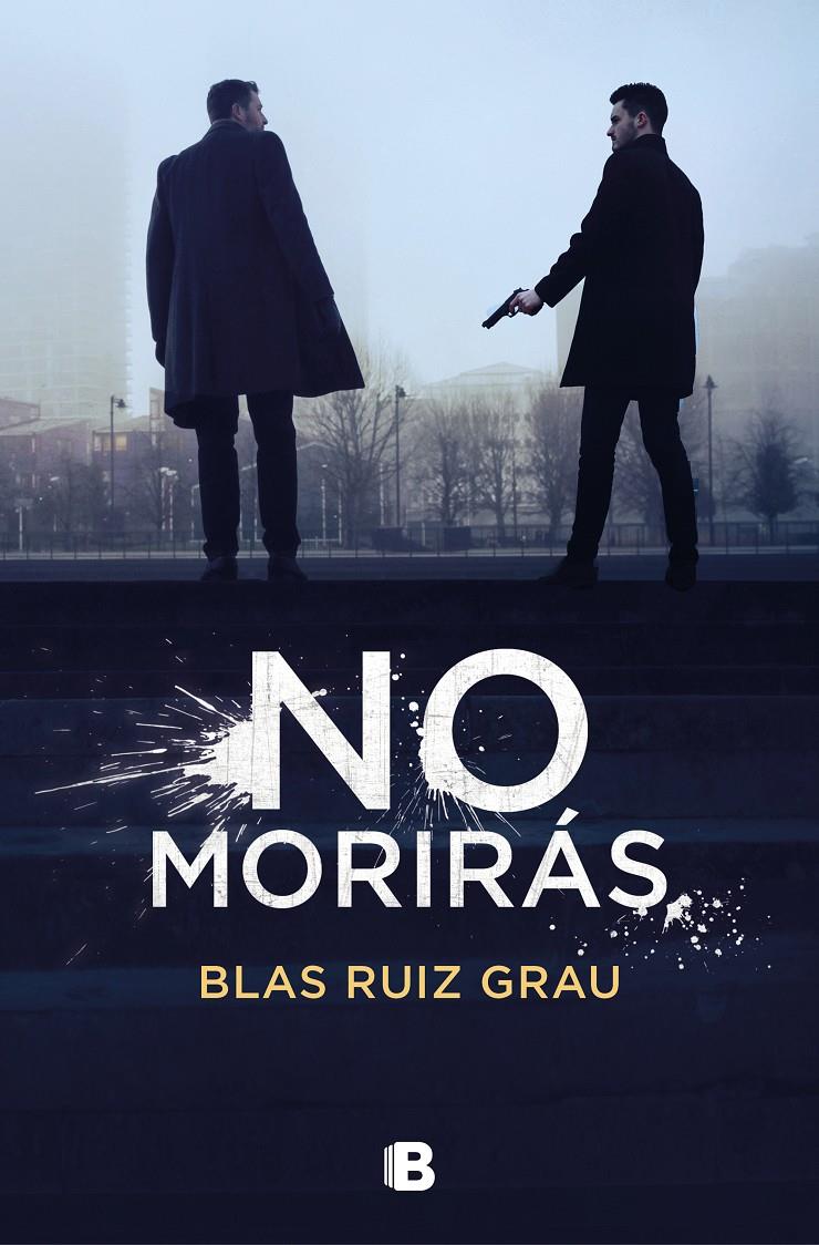 No morirás | 9788466668583 | Ruiz Grau, Blas | Librería online de Figueres / Empordà