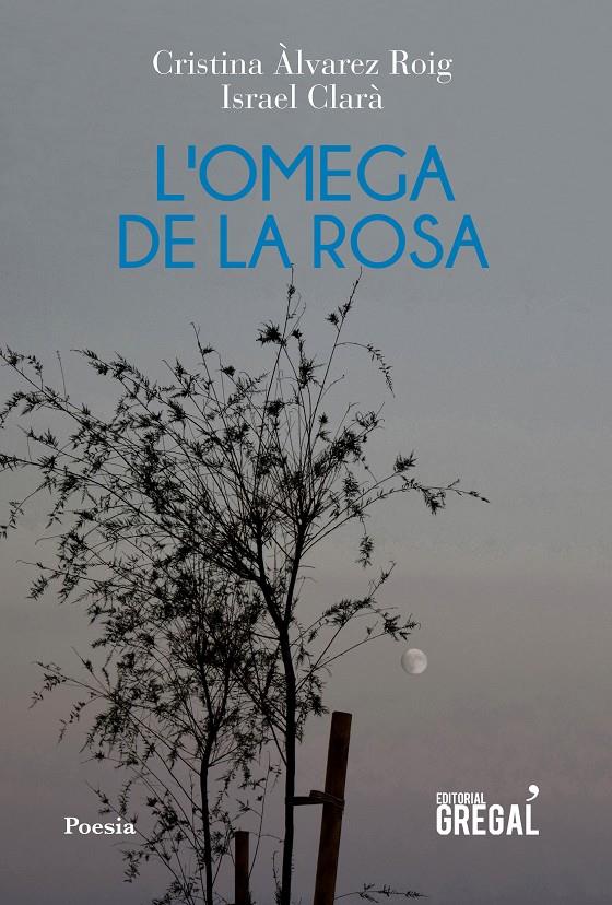 L'omega de la rosa | 9788418063060 | Clarà López, Israel/Àlvarez Roig, Cristina | Llibreria online de Figueres i Empordà
