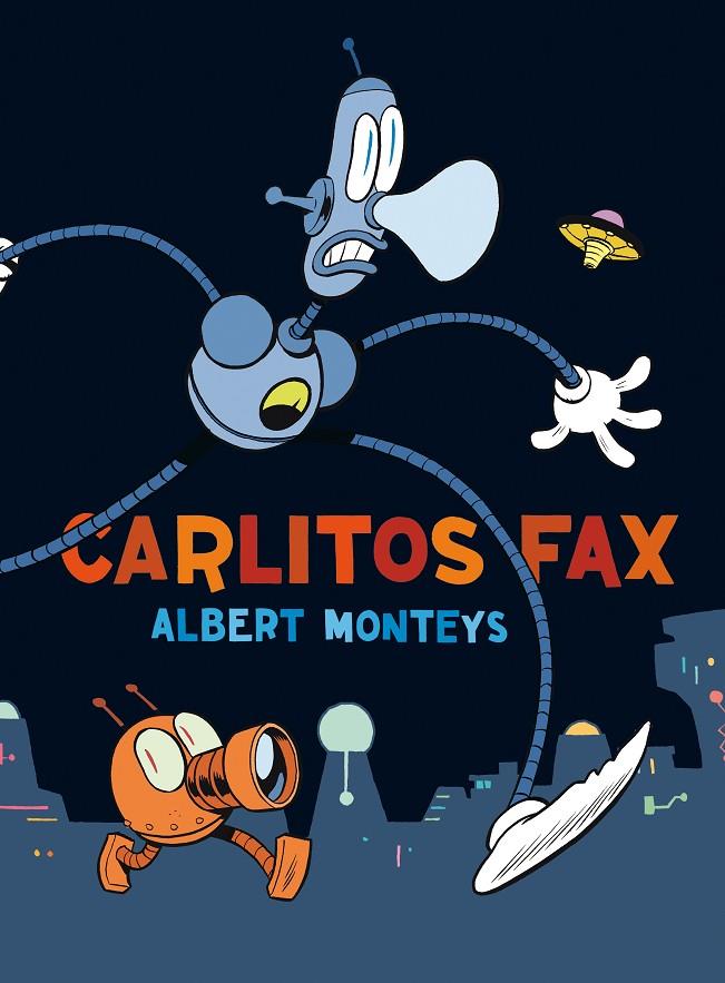 CARLITOS FAX | 9788416251742 | Monteys Homar, Albert | Llibreria online de Figueres i Empordà