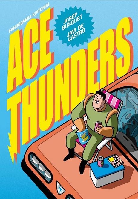 Ace Thunders | 9788418419836 | JOSEP BUSQUET - JAVI DE CASTRO | Llibreria online de Figueres i Empordà