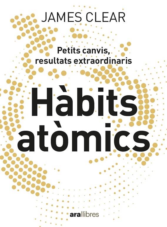 Hàbits atòmics | 9788418928710 | Clear, James | Llibreria online de Figueres i Empordà