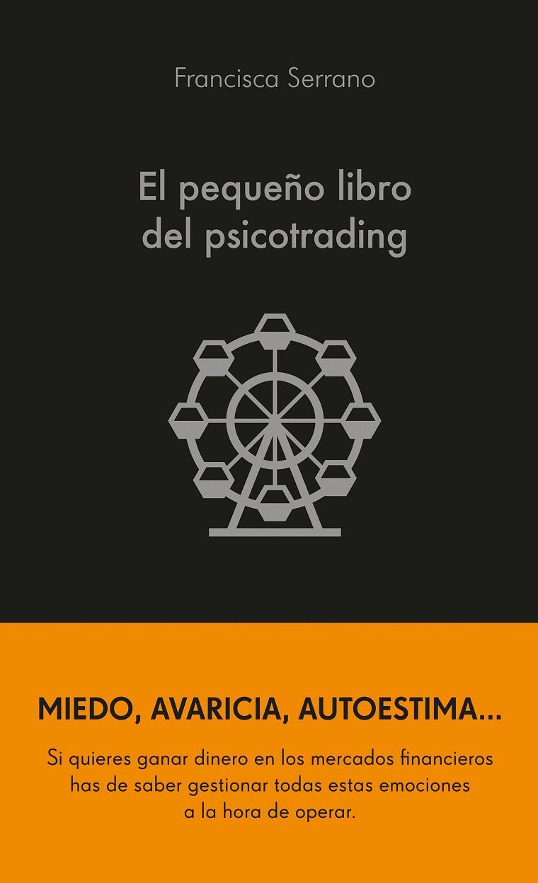 El pequeño libro del psicotrading | 9788413441986 | Serrano Ruiz, Francisca | Llibreria online de Figueres i Empordà
