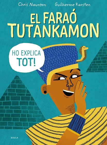 El faraó Tutankamon ho explica tot! | 9788447946846 | Naunton, Chris | Llibreria online de Figueres i Empordà