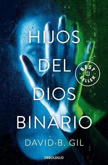 Hijos del dios binario | 9788466367820 | Gil, David B. | Llibreria online de Figueres i Empordà