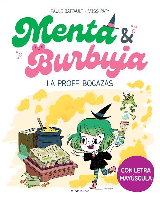 Menta y Burbuja #03 - La profe bocazas | 9788419522047 | Battault, Paule/Miss Paty | Llibreria online de Figueres i Empordà