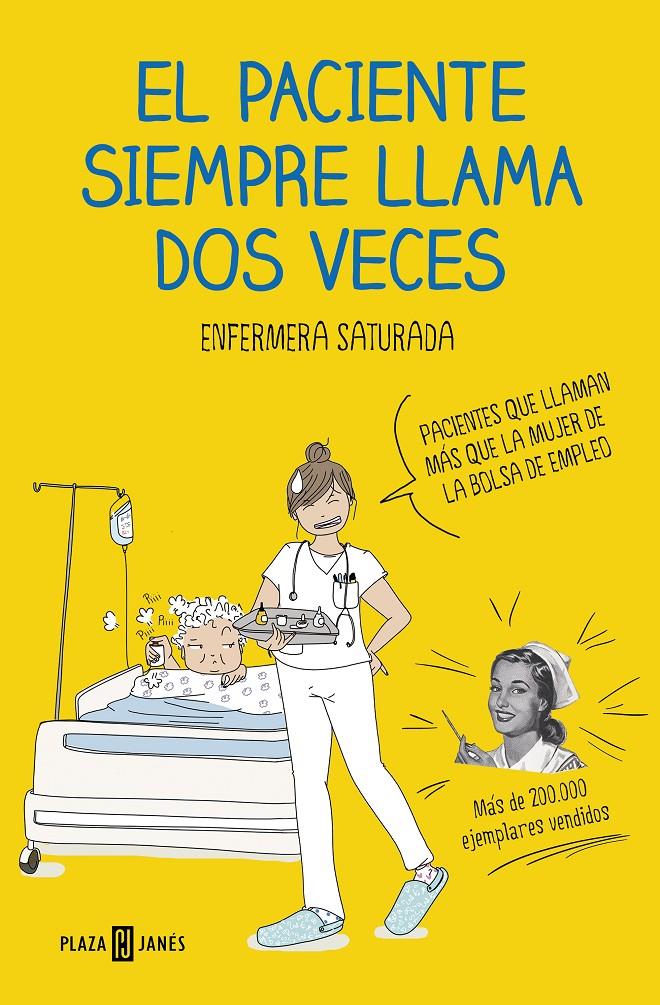 El paciente siempre llama dos veces | 9788401021305 | Enfermera Saturada, | Librería online de Figueres / Empordà