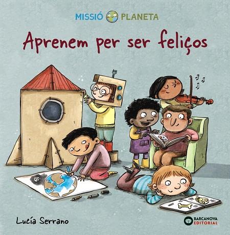 Aprenem per ser feliços | 9788448951764 | Serrano, Lucía | Llibreria online de Figueres i Empordà