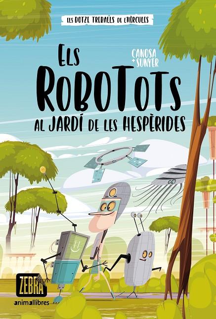 Els Robotots #03. Al jardí de les Hespèrides | 9788419659323 | Canosa, Oriol | Llibreria online de Figueres i Empordà