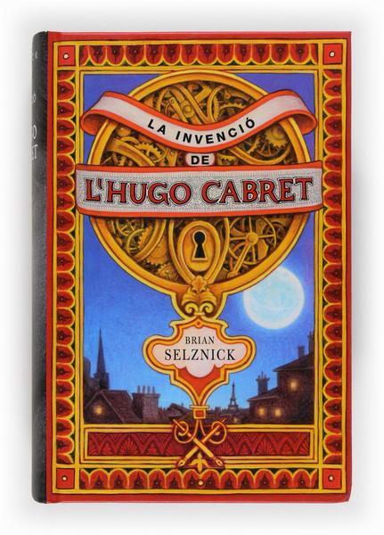 LA INVENCIO DE L'HUGO CABRET | 9788466118415 | Selznick, Brian | Librería online de Figueres / Empordà