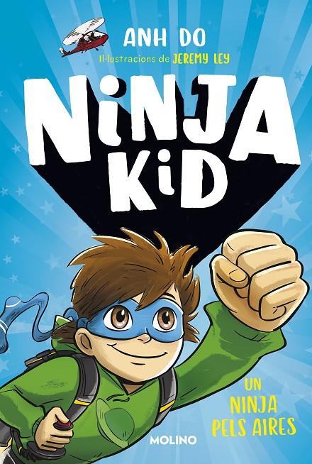 Sèrie Ninja Kid #02. Un ninja pels aires | 9788427225763 | Do, Anh | Llibreria online de Figueres i Empordà