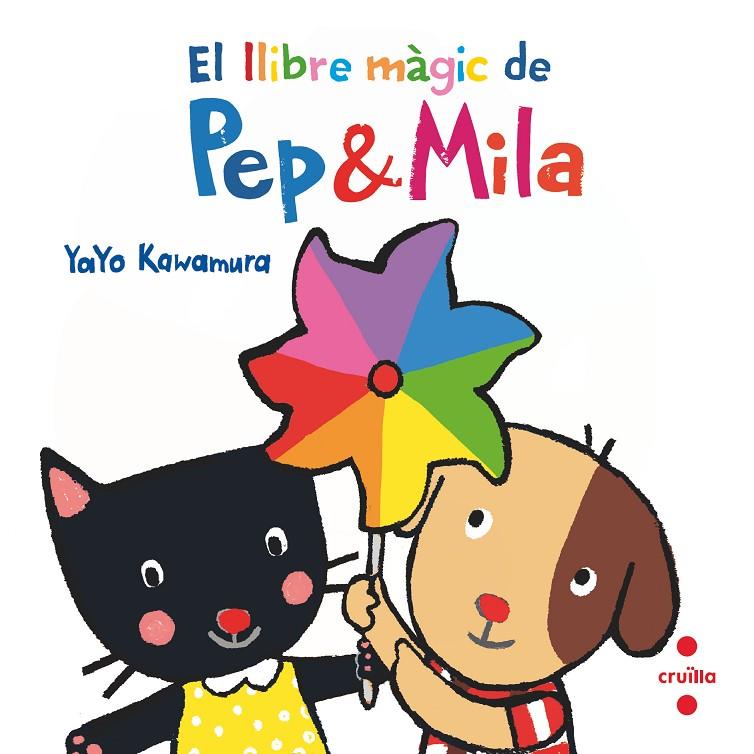 EL LLIBRE MÀGIC DE PEP & MILA | 9788466149747 | Kawamura, Yayo | Llibreria online de Figueres i Empordà