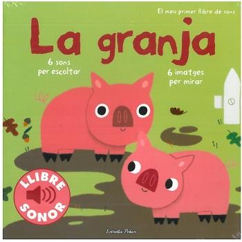 La granja. El meu primer llibre de sons (sonor) | 9788499321134 | Billet, Marion | Librería online de Figueres / Empordà