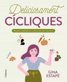 Deliciosament cícliques | 9788466429993 | Estapé Galiana, Gina | Llibreria online de Figueres i Empordà