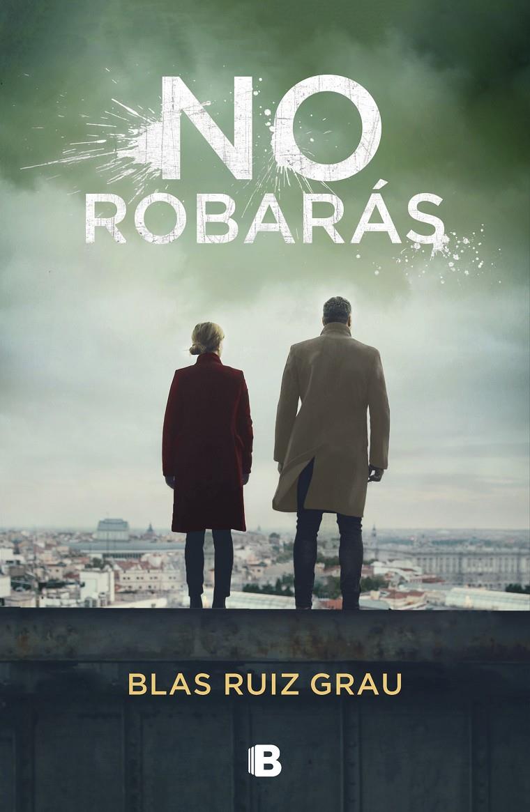 No robarás (No mentiras #02) | 9788466667258 | Ruiz Grau, Blas | Librería online de Figueres / Empordà