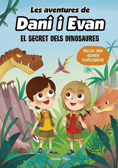 Les aventures de Dani i Evan #01. El secret dels dinosaures | 9788413893044 | Las aventuras de Dani y Evan | Llibreria online de Figueres i Empordà