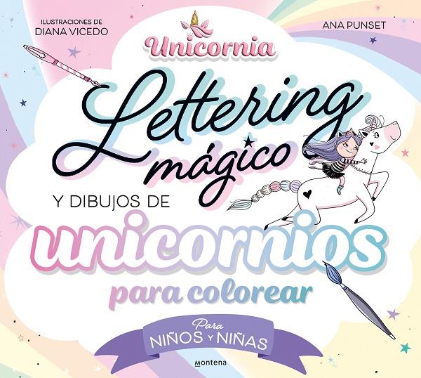 Unicornia - Lettering mágico y dibujos de unicornios para colorear? | 9788419650726 | Punset, Ana | Llibreria online de Figueres i Empordà