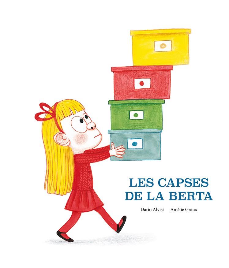 Les capses de la Berta | 9788418133206 | Dario Jacob Alvisi | Llibreria online de Figueres i Empordà