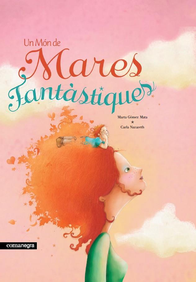 Un món de mares fantàstiques (2a ed) | 9788418022746 | Gómez Mata, Marta | Llibreria online de Figueres i Empordà