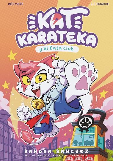 Kat Karateca y el Kata Club (Kat Karateka #01) | 9788448862381 | Sánchez, Sandra/Masip, Inés/Bonache, Juan Carlos | Llibreria online de Figueres i Empordà