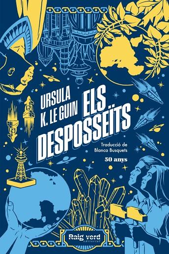 ELS DESPOSSEITS (EDICIO 50 ANIVERSARI) - CAT | 9788419206244 | K. Le Guin, Ursula | Llibreria online de Figueres i Empordà