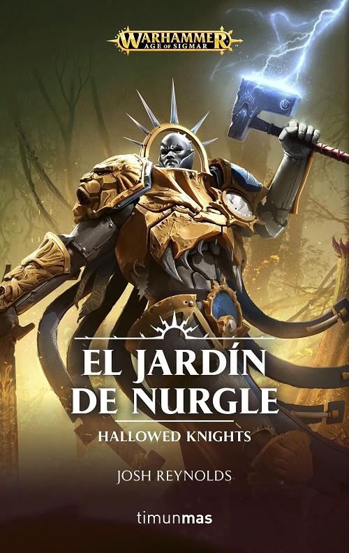 El jardín de Nurgle (Warhammer: Age of Sigmar) | 9788445005361 | Reynolds, Josh | Llibreria online de Figueres i Empordà