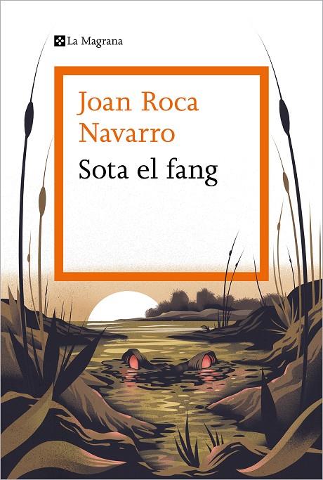 Sota el fang | 9788419013453 | Roca Navarro, Joan | Llibreria online de Figueres i Empordà