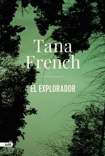 El explorador (AdN) | 9788413622330 | French, Tana | Llibreria online de Figueres i Empordà
