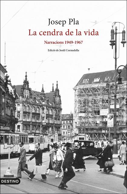 La cendra de la vida: Narracions 1949-1967 | 9788497103282 | Pla, Josep | Llibreria online de Figueres i Empordà