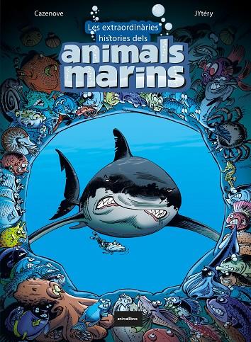 Les extraordinàries històries dels animals marins | 9788418592126 | Cazenove, Christophe | Llibreria online de Figueres i Empordà