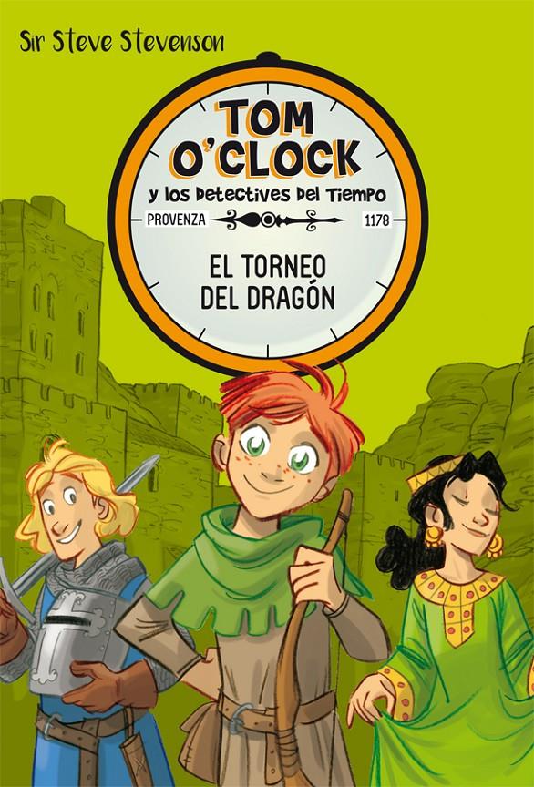 Tom O'Clock #07. El torneo del dragón | 9788424663957 | Stevenson, Sir Steve | Llibreria online de Figueres i Empordà